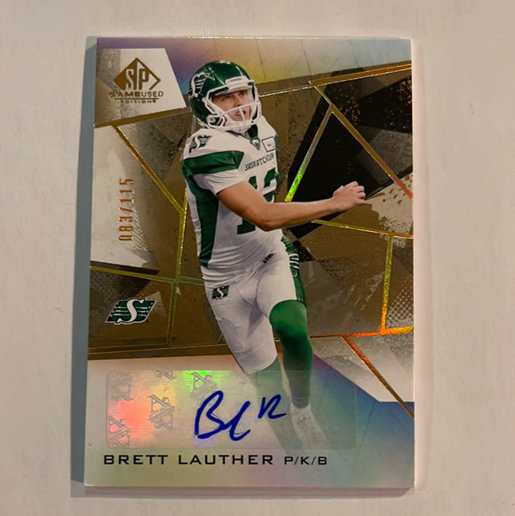 2021 SP Game Used CFL Canadian Football League - Autograph Gold #083/115 - A-BR Brett Lauther - Roughriders - D 1:2