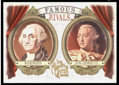 2022 Allen & Ginter Famous Rivals - FR-9 King George III/George Washington