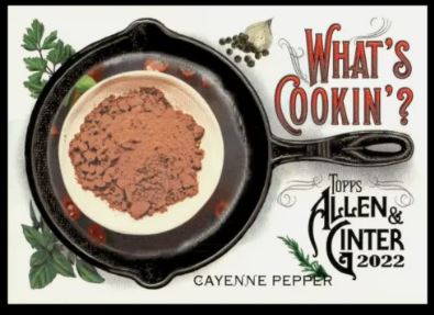 2022 Allen & Ginter What's Cookin? - WC-10 Cayenne Pepper