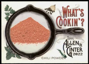 2022 Allen & Ginter What's Cookin? - WC-6 Chili Powder