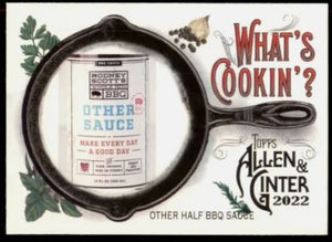 2022 Allen & Ginter What's Cookin? - WC-11 Other Half BBQ Sauce