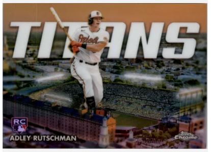 2023 Topps Chrome - Titans - CT-10 Adley Rutschman RC - Baltimore Orioles